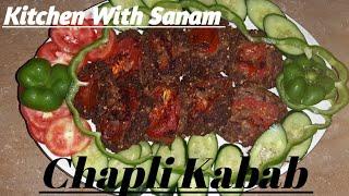 Chapli Kabab Recipe || Kitchen with Sanam.