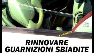 RINNOVARE VECCHIE GUARNIZIONI AUTO SBIADITE CON LG