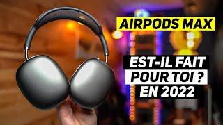 AIRPODS MAX - 10 RAISONS DE L’ACHETER OU PAS EN 2022 ! Toujours le meilleur casque sans fils ?