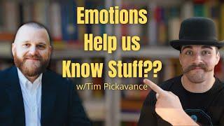 Affective Reasons and Knowing God | w/Dr. Tim Pickavance - ep. 203