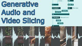 Generative Audio/Video Slicing - Max/MSP Tutorial