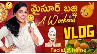 weekend లో నా రొటీన్ II #మైసూర్ బజ్జి  #facialathome #weekendvlog   II Dubai kaburlu