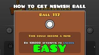 How To Easily Get nSwish Ball! (MOBILE) | Geometry Dash 2.2