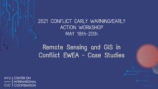 Remote Sensing and GIS in Conflict EWEA: Case Studies (Space4Good)