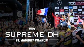 New SUPREME DH ft. Amaury Pierron