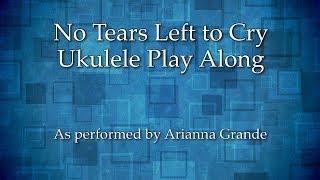 No Tears Left to Cry Ukulele Play Along