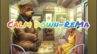 Rema - Calm Down (Lyrics)