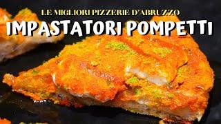 Le migliori Pizzerie D'Abruzzo - Ep. 1: Pizzeria Impastatori Pompetti