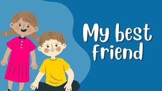 My best friend - My best friend Essay - About My best friend