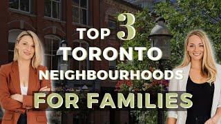 The Best Toronto Neighbourhoods To Buy A House For Families