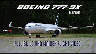 Building the Boeing 777-9X RC model airliner, Complete build and first flight video