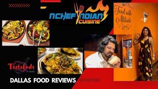 NChef Indian Restaurant Food Review|Dallas Indian Food Reviews|Tastebuds By Anubhi Food Review