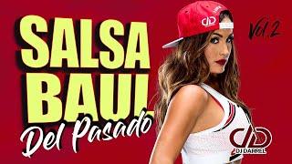  SALSA BAUL MIX DEL PASADO Vol 2 LA MEJOR SALSA BAUL DEL AYER PARA RECOR @DjDarrelElapoderado 