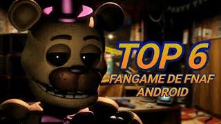 TOP 6  de Fangames de FNAF para Android