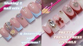 TRENDY + PRETTY PRESS ON NAILS TUTORIAL!  MAKING 2 NAIL SETS & ANSWERING YOUR QUESTIONS!