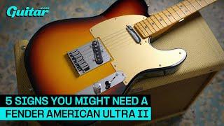 5 Signs You Might Need A Fender American Ultra II | Guitar.com