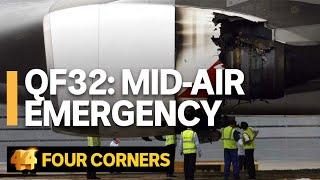 QF32: Retracing the story of the Qantas A380 mid-air explosion  | Four Corners