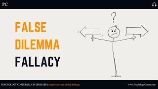 What is The False Dilemma Fallacy? | Critical Thinking Basics