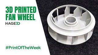 3d printed fan wheel - HAGE3D Print Of The Week KW43