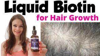 Liquid Biotin for Hair Growth (new research) 2022