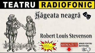 Robert Louis Stevenson - Sageata neagra | Teatru