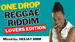 ONE DROP REGGAE RIDDIM MIX (LOVE EDITION)-DJ BMM Ft Cecile Alaine Busy Signal Sean Paul ChrisMartin