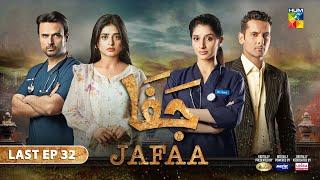 Jafaa - Last Ep 32 [CC] - 20 Dec 24  Spons By Salai, Masterpaints & Ujooba Beauty Cream - HUM TV