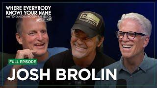 Woody Harrelson Questions Josh Brolin About His Love Life | Where Everybody Knows Your Name