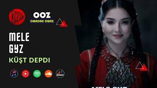 Mele Gyz - Kushtdepdi | 2023 Official Video ( Turkmen Klipleri ) Yhhymmyl @owadanowazmusic