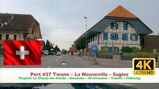 Part #27 Twann – La Neuveville – Sugiez in 4K Ultra HD