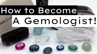 How to Become a (Qualified) Gemologist