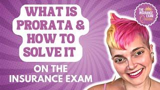 What is Prorata and How to Solve for it on the Insurance Exam