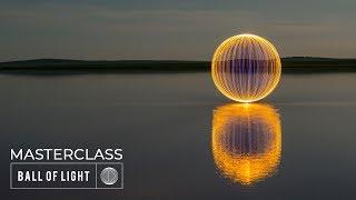 Ball of Light Masterclass