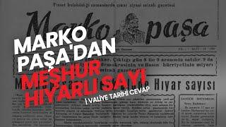 Marko Paşa'dan Meşhur Hıyarlı Sayı// Savcıya Tarihi Cevap