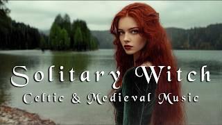 Enchanting Witchcraft Music for a Solitary Witch ‍️-  Magical, Fantasy, Witchy Music to Relax 