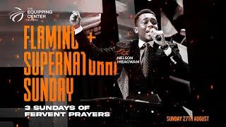 FLAMING SUPERNATURAL SUNDAY || 27TH AUGUST || THE EQUIPPING CENTER GLOBAL || PASTOR NELSON IHEAGWAM