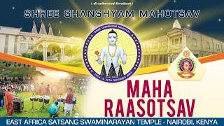 Shree Ghanshyam Mahotsav | Maha Raasotsav | EASSTemple Nairobi