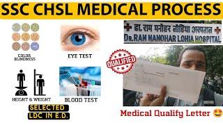 SSC CHSL MEDICAL PROCESS | Discussion in Detail | ये सब TESTS होंगे | SELECTED LDC IN E.D 