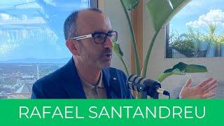 RAFAEL SANTANDREU "No hagas montañas de granos de arena"