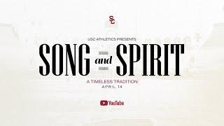 USC Athletics presents Song and Spirit - A Timeless Tradition