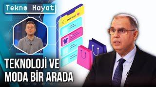 Teknoloji ve Moda Bir Arada | Tekno Hayat - 7 Aralık 2024