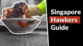 Hawker Centres Guide: Which ones to visit, how to order