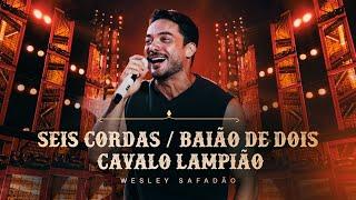 Wesley Safadão - Seis Cordas - Baião de Dois - Cavalo Lampião - Forró e Vaquejada