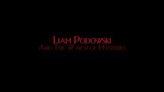 Liam Podowski and the Watch of Mysteries | Official Book Announcement Trailer