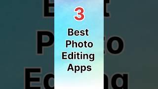 Best Photo Editing Apps in 2025 #trending #photoediting #viralvideo