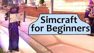 Simcraft - Beginner Guide to WoW Sims