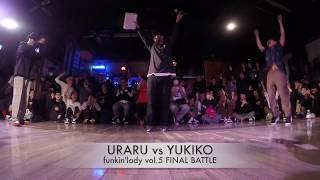 funkin'lady vol.5 FINAL BATTLE ~URARU vs YUKIKO~