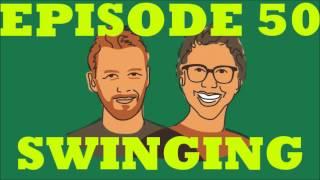 If I Were You - Episode 50: Swinging (Jake and Amir Podcast)
