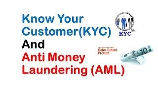 Best Explained - Know Your Customer(KYC) & Anti Money Laundering(AML)!! - Study Capsule