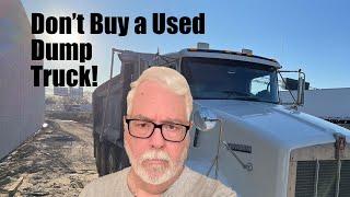 Don't Buy a Used Dump Truck